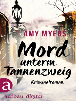 cover image of Mord unterm Tannenzweig
